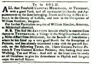 A 1768 newspaper notice mentioning William Sandiver 1's Mildenhall and Tuddenham houses, with interesting details regarding inoculation and his wider medical services - note especially both 'Physick and Surgery' mentioned at the end (see below or click image for source and acknowledgements etc., ref. Image 4).